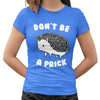 dont-be-a-prick-t-shirt6
